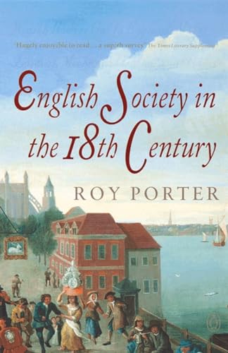 The Penguin Social History of Britain: English Society in the Eighteenth Century (Social Hist of Britain) von Penguin
